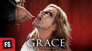 Grace the Possession | Free Horror Movie | Filmspree