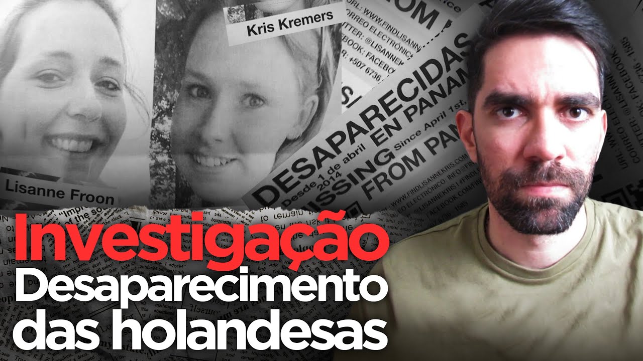 TUDO SOBRE A INVESTIGAÇÃO do desaparecimento de Kris Kremers e Lisanne Froon [Part 2]