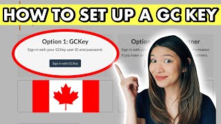 How to Set Up a GC Key Account | Study Permit DIY Series