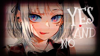 NIGHTCORE - YES & NO [NV]