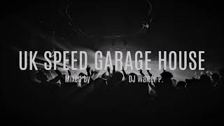 UK Speed Garage-House Mix | DJ Set 2021