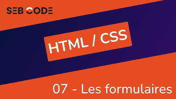 Formation HTML CSS - 07 - Les formulaires