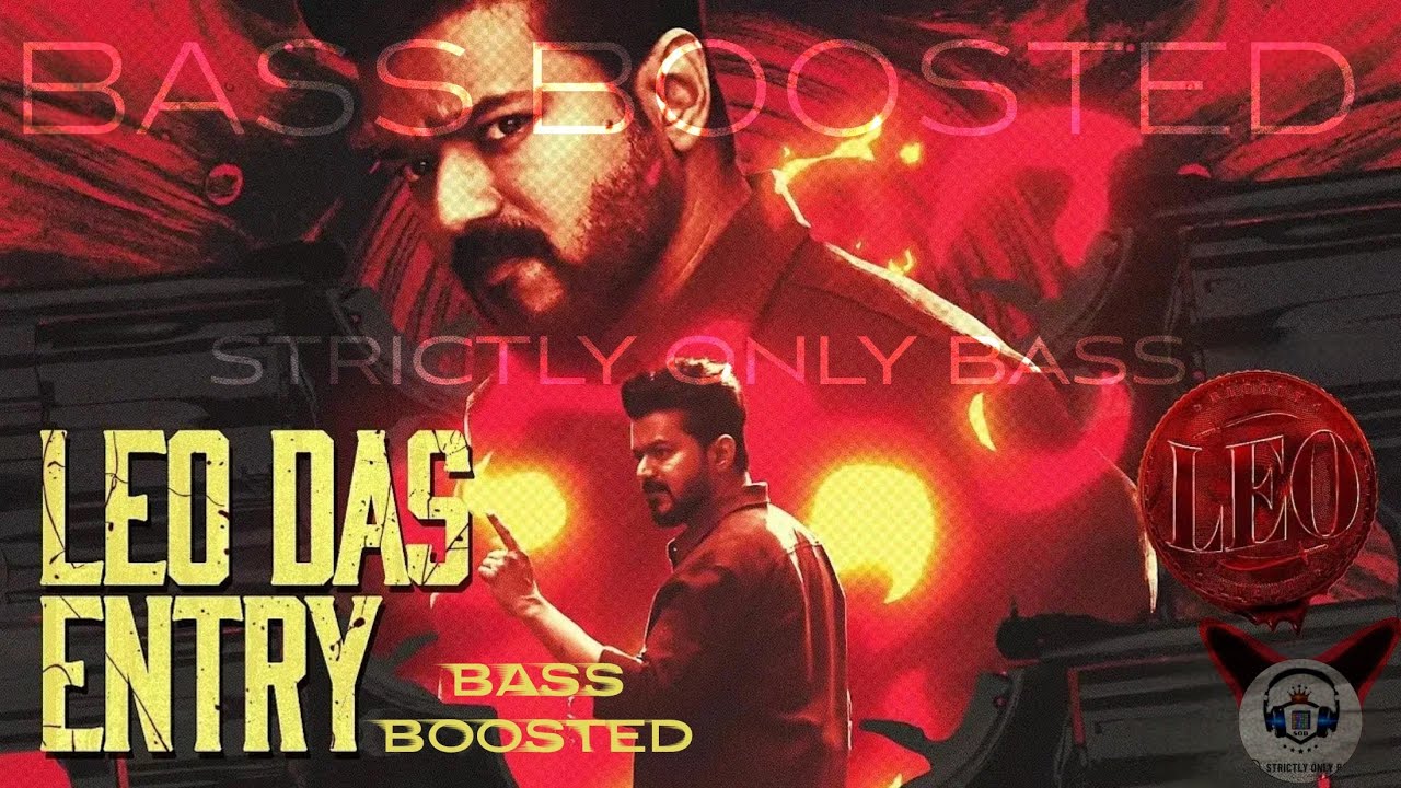 LEO DAS ENTRY (BASS BOOSTED) | Thalapathy Vijay| Lokesh Kanagaraj| Anirudh Ravichander - YouTube