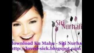 Ku Mahu - Siti Nurhaliza