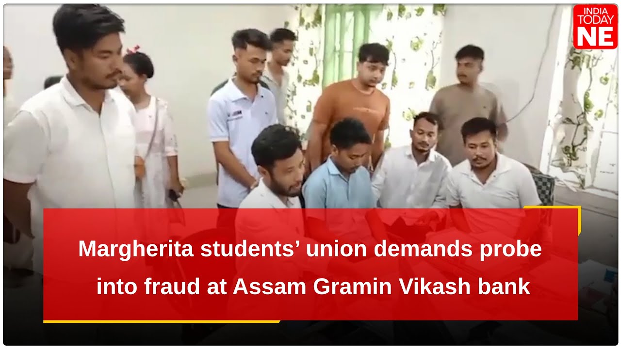 Margherita students’ union demands probe into fraud at Assam Gramin Vikash bank
