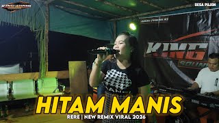 MISS RERE | HITAM MANIS | NEW REMIX JDM 2026 | DESA PUJON