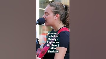 Thumbnail of Unchained Melody - Righteous Brothers | Allie Sherlock