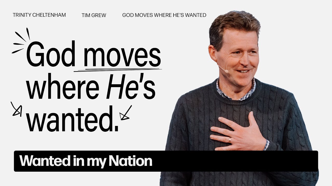 Tim Grew God Moves Where He’s Wanted! Wanted in my nation? - Tim Grew - YouTube