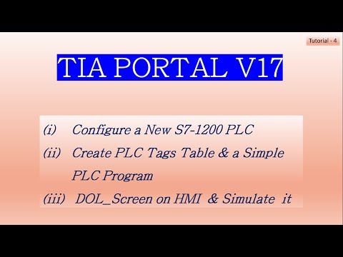 Configure the First S7-1200 PLC in TIA Portal V17 & Visualize with HMI & Simulate the Project