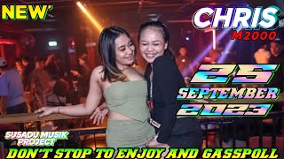 DJ CHRIS 25 SEPTEMBER 2023 MP CLUB PEKANBARU TERBARU