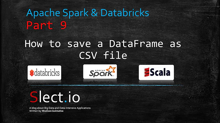 Apache Spark & Databricks: How to save the content of a DataFrame as CSV file | Part 9