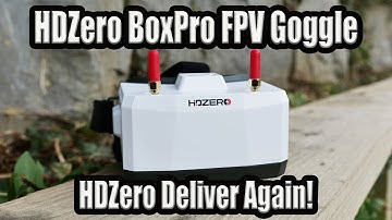 HDZero BoxPro FPV Goggles -The Best FPV Box Goggle You Can Buy!