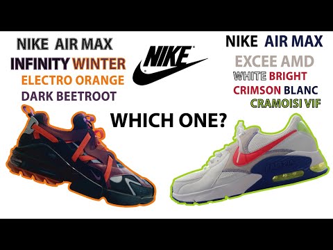 Nike Air Max Infinity Winter VS Nike air max excee amd Visual