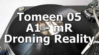 Tomeen 05 - A1 - mR - Droning Reality