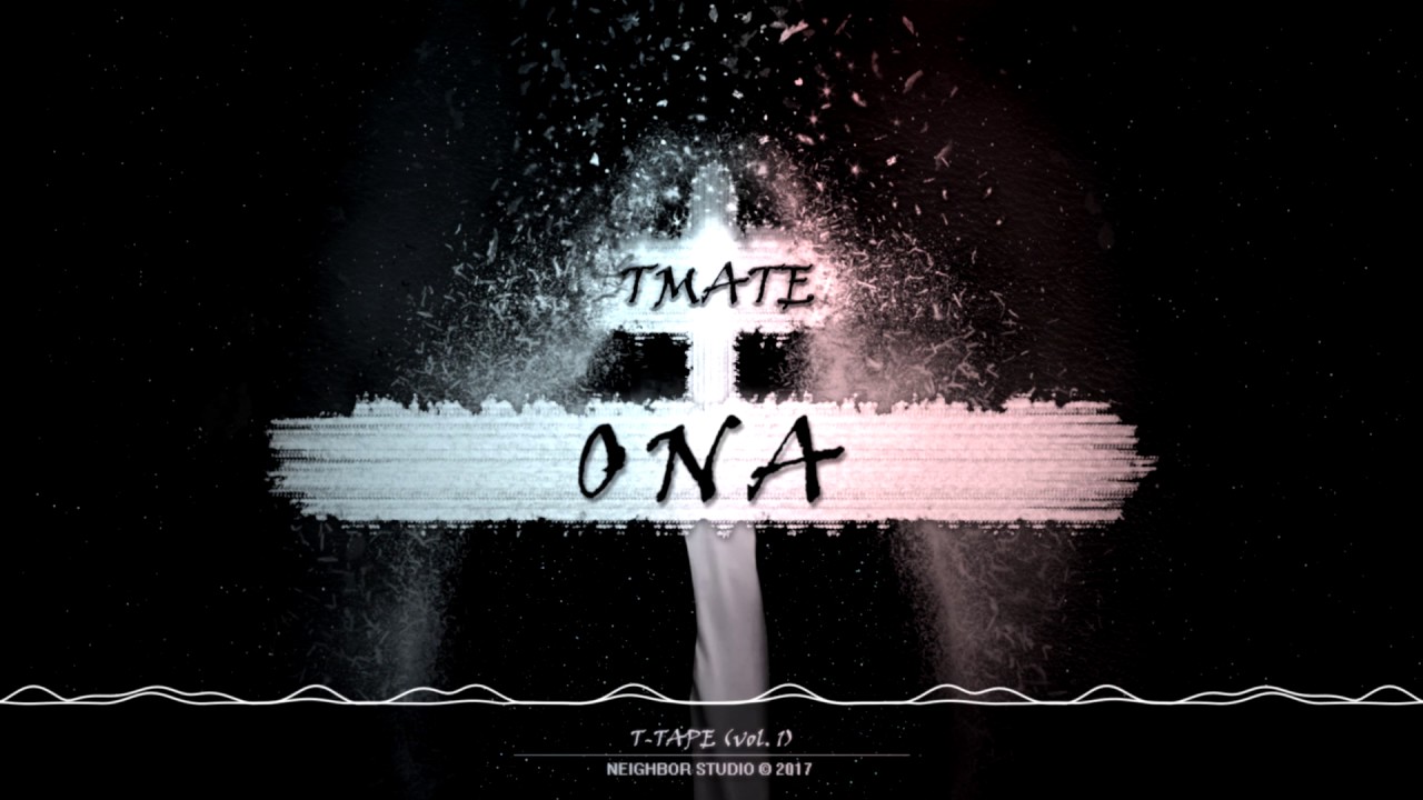 TMATE - Ona (Audio)