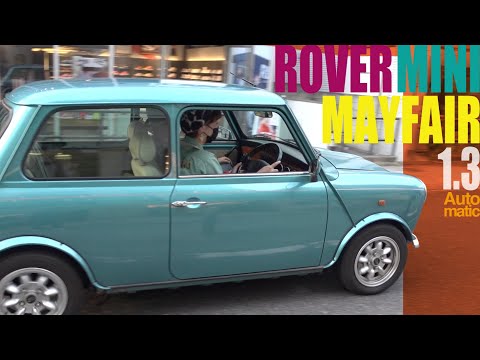 ローバーミニ アパレル女子がメイフェアを裏原で運転してみた ROVER Mini Mayfair 1 3 Automatic 1998y