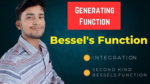 Generating Function | Bessel