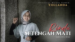 Yollanda - Rindu Setengah Mati