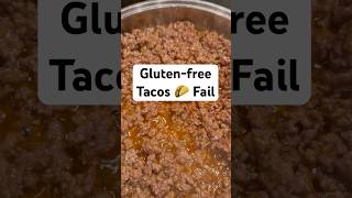 I almost had Gluten free tacos… #celiacdisease #celiacawareness #glutenfreefood #glutenfreeliving