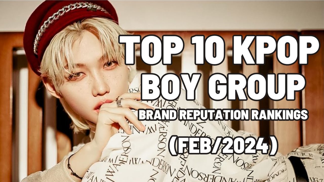 Top 10 Kpop Boy Group Brand Reputation Rankings(feb/2024)