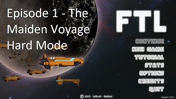 FTL: Faster Than Light - Episode 1 Part 1, The Maiden Voyage