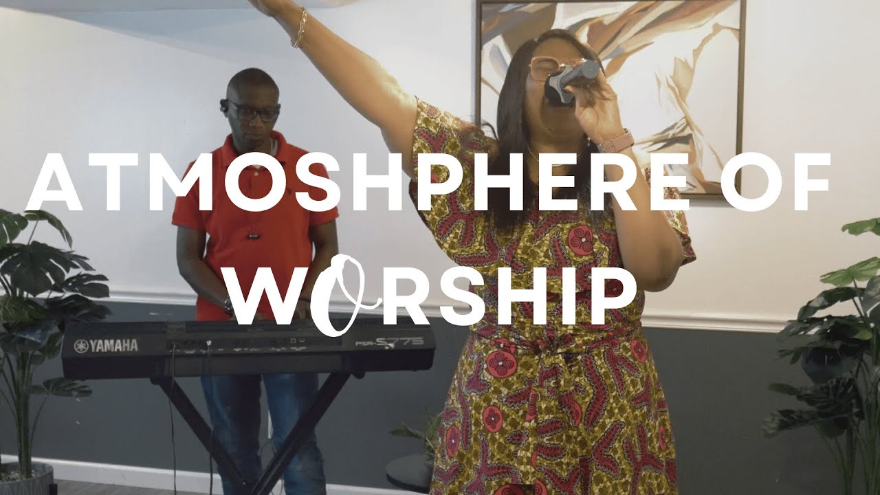 ATMOSPHERE OF WORSHIP 2.