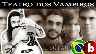 O TEATRO DOS VAMPIROS - Legião Urbana by Fabricio BamBam (Brazilian Song)