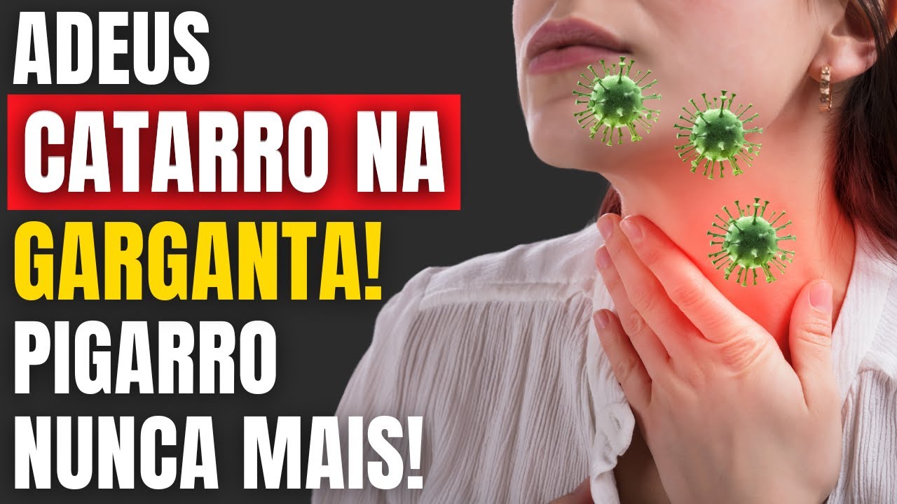 Como ELIMINAR o CATARRO da GARGANTA? Como ELIMINAR o MUCO? - YouTube