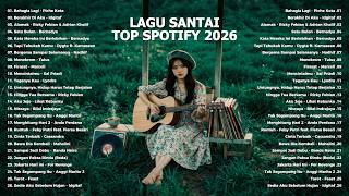 Lagu Santai Viral Tiktok 2026 — Top Hits Indonesia 2026 | Bahagia Lagi, Berakhir di Aku
