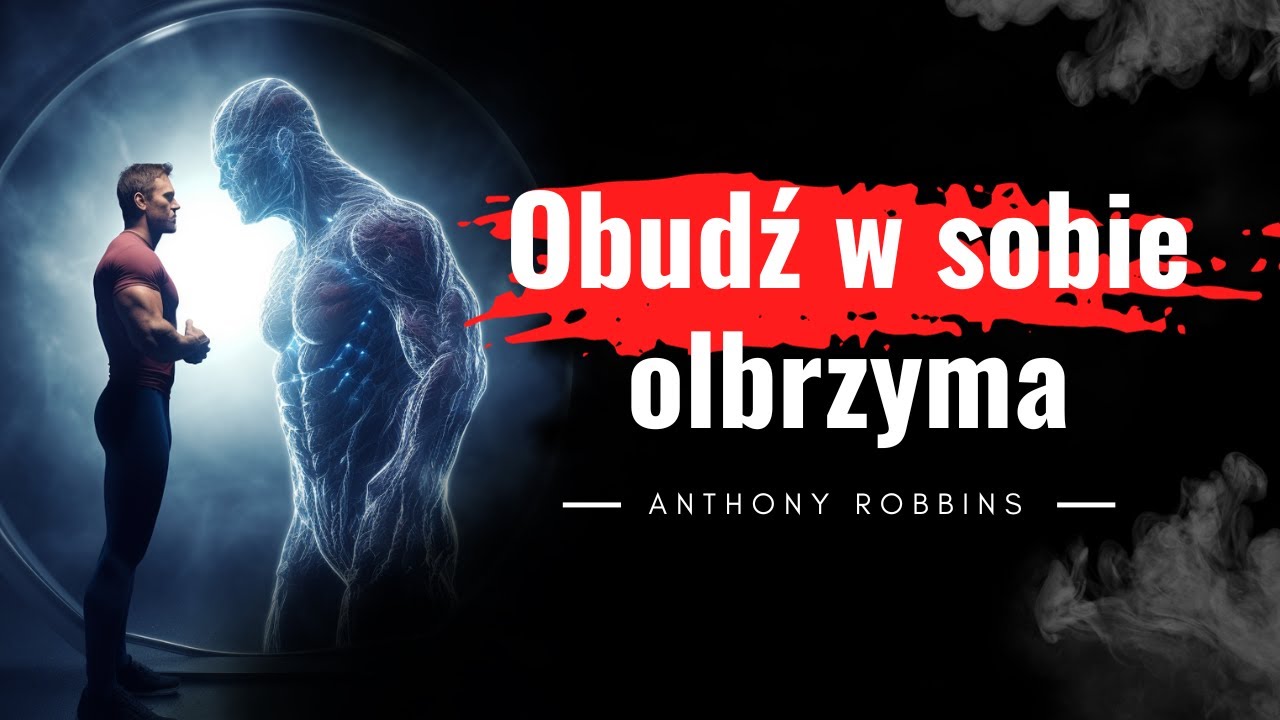 Odkryj swoją wewnętrzną siłę! Esencja książki "Obudź w Sobie Olbrzyma