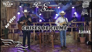 Video thumbnail of "Crises de Ciúme - PEÃO CARREIRO E SILVANO (Vídeo Extraído da Live de Modão)"