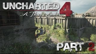 Uncharted 4: A Thiefs End Part 2: I Want In