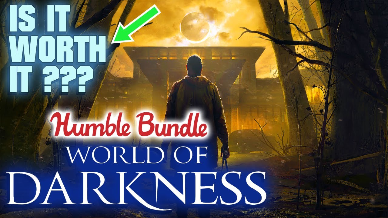 Is the "World of Darkness Bundle" worth it?? [REVIEW] Humble Bundle