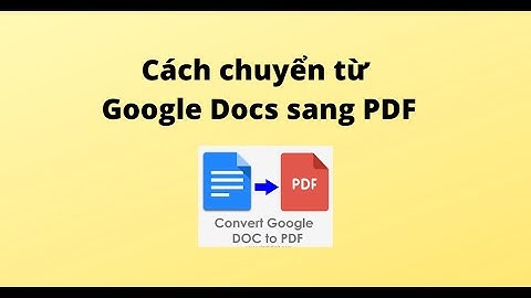 Cách chuyển Google Docs sang PDF
