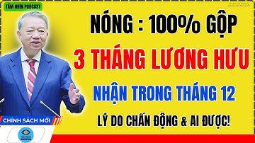 BẤT NGỜ: 3 Tháng Lương Hưu Nhận Một Lần Trong Tháng 12 – Lý Do Khiến Nhiều Người Sửng Sốt