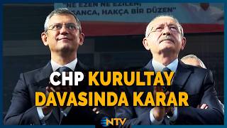 Chp Kurultay Ve Kongre Davasına Ret Ntv