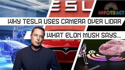 Why Tesla is using Camera over LIDAR