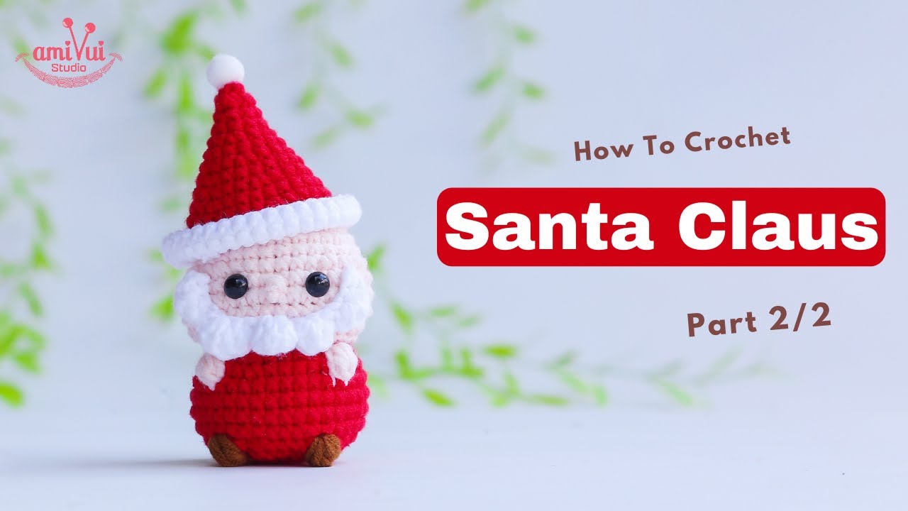 #466 | Amigurumi Santa Claus (2/2) | Crochet No Sew | Amigurumi Beginner Tutorial | AmivuiStudio