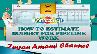 HOW TO ESTIMATE BUDGET FOR PIPELINE WORK-imran amami channel screenshot 3