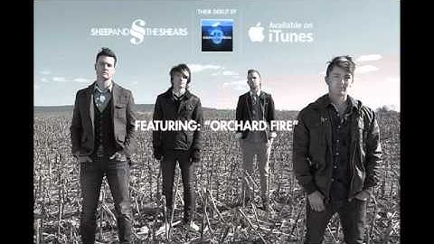 Sheep and the Sheers "Orchard Fire"