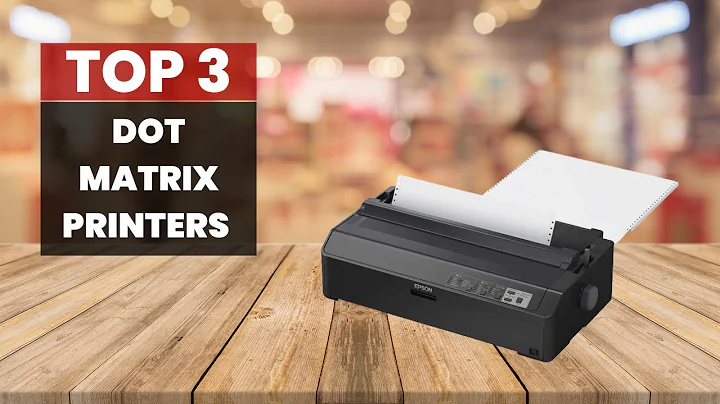 The Best Dot Matrix Printers of 2023: Which One is Right for You?