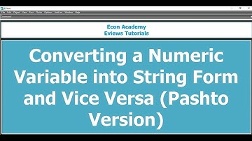 Converting Numeric Variable into String Variable and Vice versa in Eviews (Pashto version)