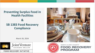 Health Facilities: Preventing Surplus Food & SB 1383 Food Recovery Compliance