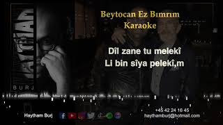 Beytocan - Ez Bimrim Karaoke