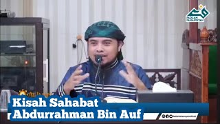 🔴[Live] Sirah Sahabat : Abdurrahman Bin Auf Radhiyallahu 'Anhu - Ustadz Fadlan Fahamsyah LC.MHI