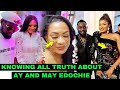 Allege s3x between ay and may edochie exposing full story and the truth