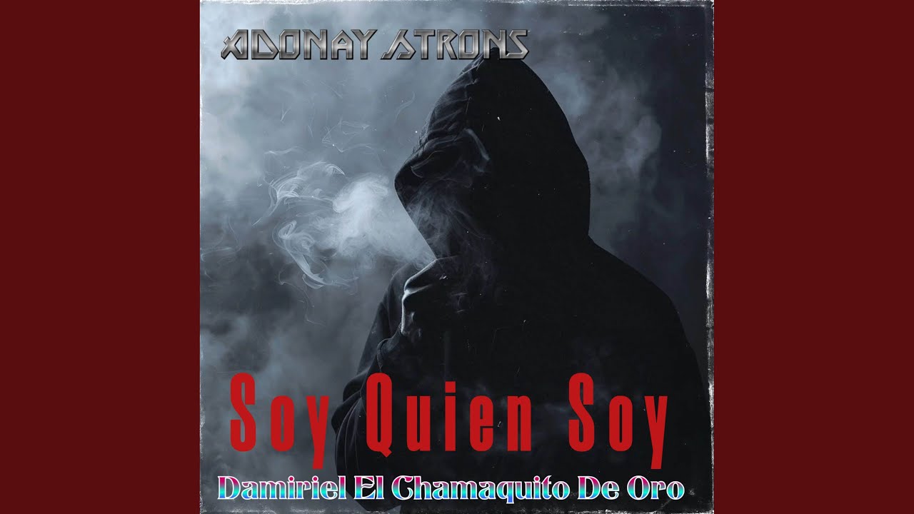 Soy Quien Soy - YouTube