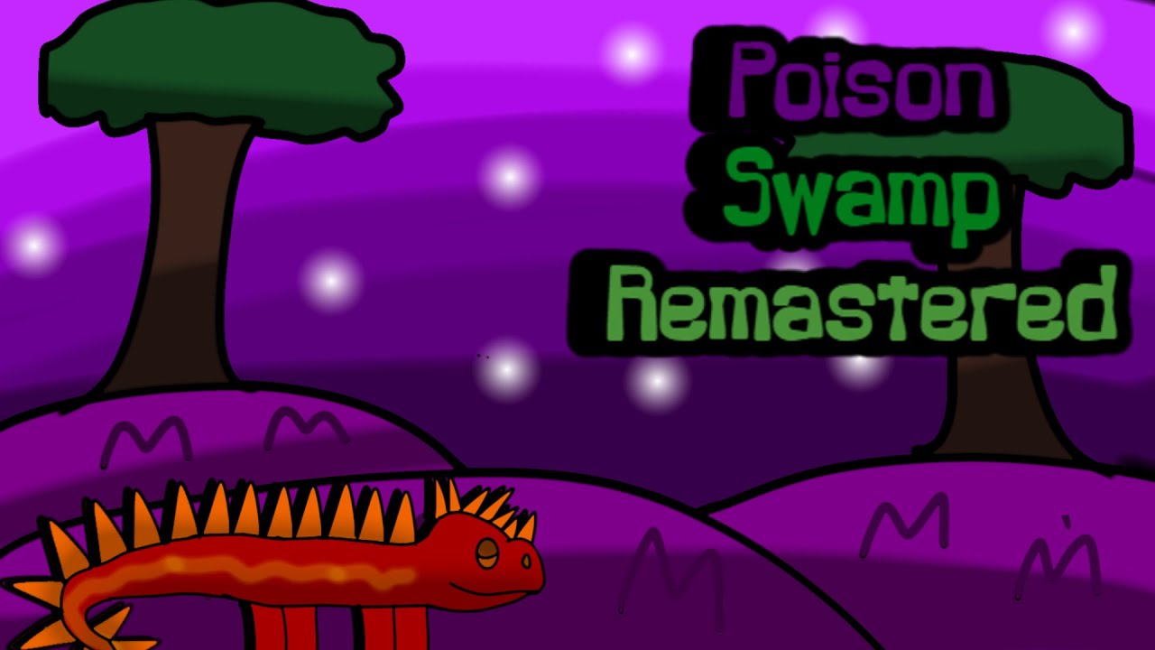 Slizzard - Poison Swamp Revamped
