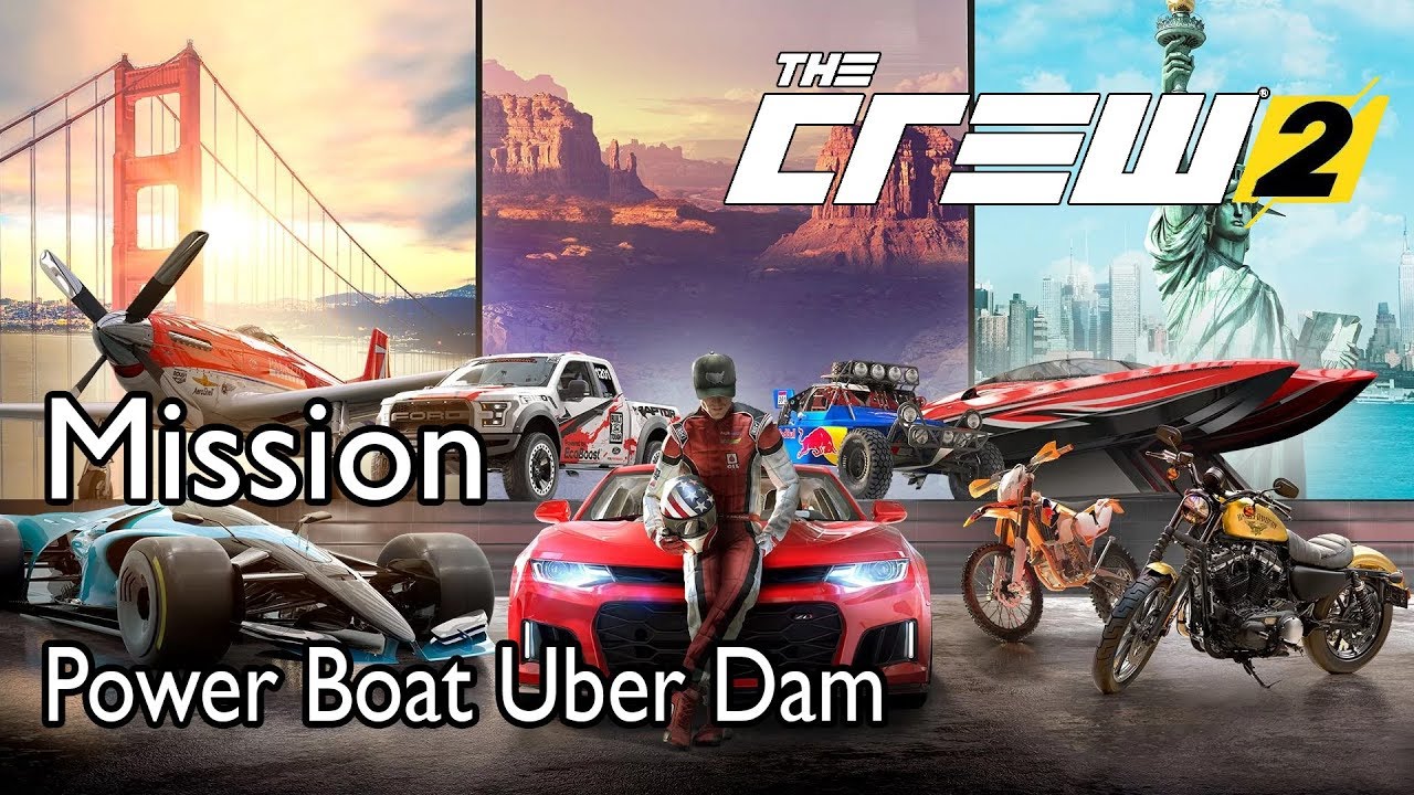 The Crew 2 Mission Power Boat Uber Dam Ubisoft Help
