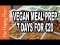 MEAL PREP 7 DAYS FOR €20 UNDER AN HOUR | VEGAN | THE HAPPY PEAR